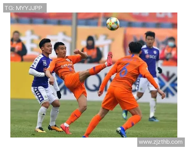 山东鲁能与河内精彩对决回放全程回顾与分析