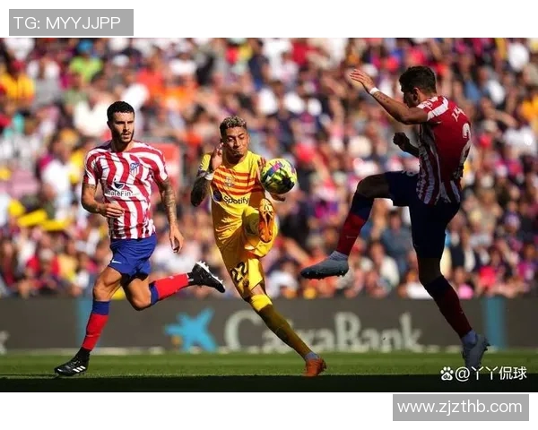 巴塞罗那与马竞精彩对决回顾经典瞬间与战术分析全记录
